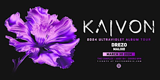 Imagem principal do evento KAIVON at The Complex (SATURDAY MARCH 3OTH STARTS AT  7.00PM )