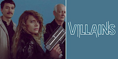 Primaire afbeelding van Villains Inc. - New Movie at the Historic Select Theater
