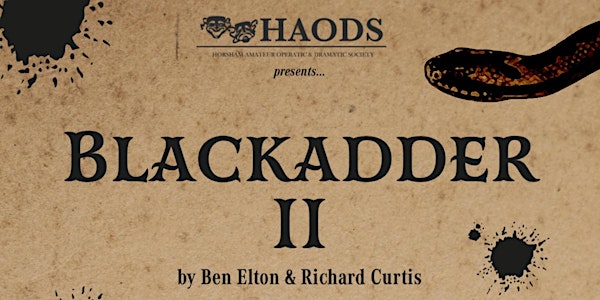 HAODS Presents: Blackadder II