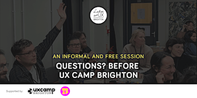 Imagem principal do evento LTUX Brighton: Questions? Before UX Camp Brighton