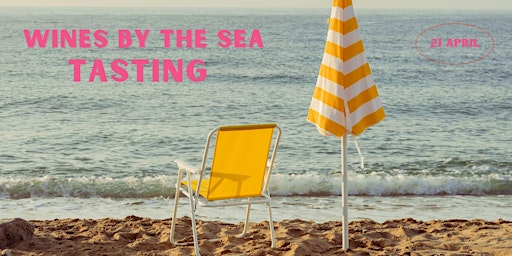 Immagine principale di By the Sea: Wine Tasting 