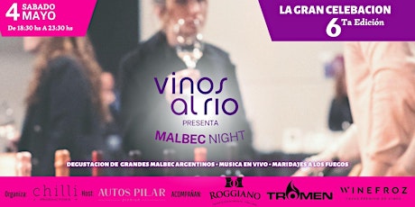 MALBEC NIGHT  6TA EDICIÓN  La gran celebración es en Pilar!