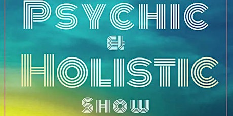 Psychic & Holistic Show (V.I.P)