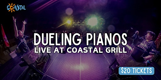 Primaire afbeelding van Dueling Pianos LIVE at Coastal Grill!