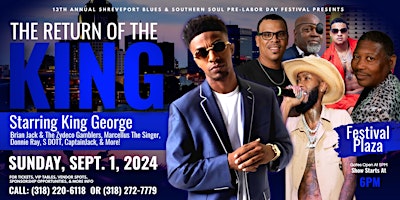 13th Annual Shreveport Blues & Southern Soul Pre-Labor Day Festival: "The Return of the King" primary image