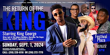 13th Annual Shreveport Blues & Southern Soul Pre-Labor Day Festival: "The Return of the King"