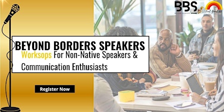 Beyond Borders Speakers Workshop