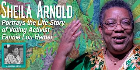 Sheila Arnold Portrays the Life Story of Voting Activist Fannie Lou Hamer