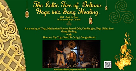 The Celtic Fire of Beltane. Yoga into Gong Healing.