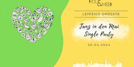 Immagine principale di Leipzigs größte Tanz in den Mai Single Party 