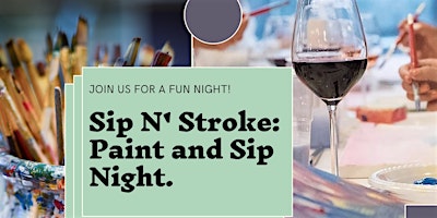 Sip N Stroke |Relax, Paint, and Sip in a fun and friendly atmosphere primary image