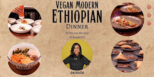Primaire afbeelding van Vegan Modern Ethiopian Dinner With Helina Melaku of Konjo Me
