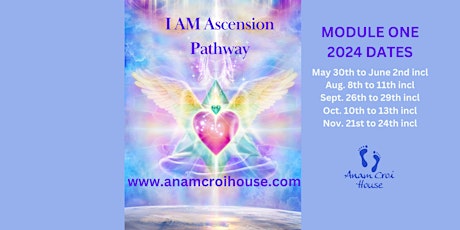 I AM Ascension Pathway, Module One (Thurs 10th Oct to Sun 13th Oct incl)