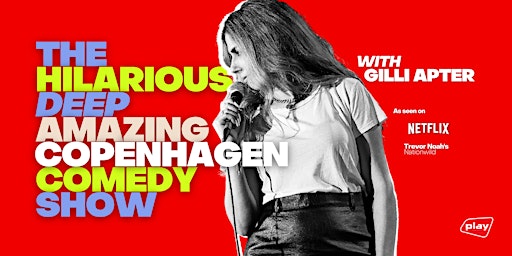 Imagem principal do evento The Hilarious Deep Amazing Copenhagen Comedy Show with Gilli Apter