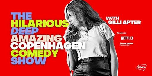 Image principale de The Hilarious Deep Amazing Copenhagen Comedy Show with Gilli Apter