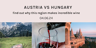 Image principale de Austria v Hungary wine tasting evening, Hometipple, Walthamstow E17