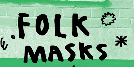 Immagine principale di Folk Masks For May Day withh Rebecca Child 