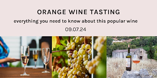 Discover Orange Wine - tasting evening, Hometipple, Walthamstow E17