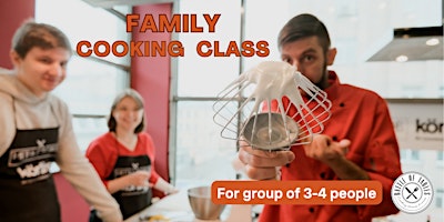Battle of Tables - Family cooking class. For Adults and Kids
