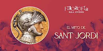 Imagen principal de El Mito de Sant Jordi, filosofía para jóvenes
