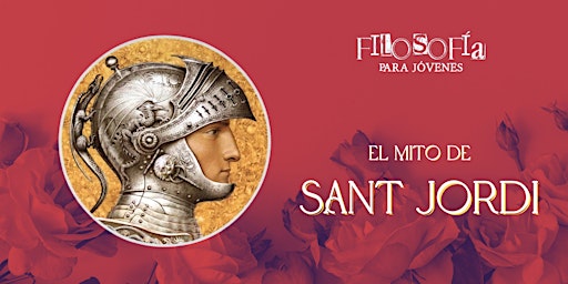 El Mito de Sant Jordi, filosofía para jóvenes primary image