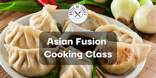Battle of Tables Culinary Studio - Asian Fusion Cooking Class primary image
