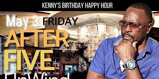 Primaire afbeelding van Kenny 60th Friday Happy Hour May 3rd