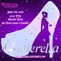 Imagem principal de Musicals: In Burlesque Presents Cinderella