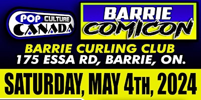 Hauptbild für Barrie ComiCon : May 4th 2024  :  Comic Con