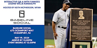 Image principale de Willie Randolph, Yankees Legend, at Baseline Social in Fort Monmouth!