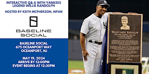 Hauptbild für Willie Randolph, Yankees Legend, at Baseline Social in Fort Monmouth!