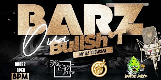 Imagem principal do evento ARTIST SHOWCASE: BARZ OVA BULLSH*T