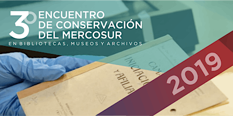 3° Encuentro de Conservación del Mercosur en Bibli