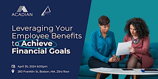 Imagem principal do evento Leveraging Your Employee Benefits to Achieve Financial Goals