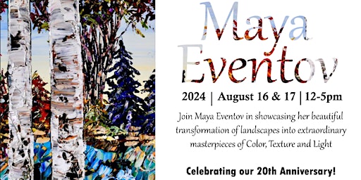 Primaire afbeelding van Meet the Artist - Maya Eventov -  August 16th & 17th