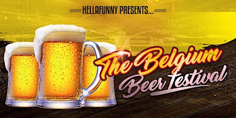 The First Annual Belgium Beer Festival