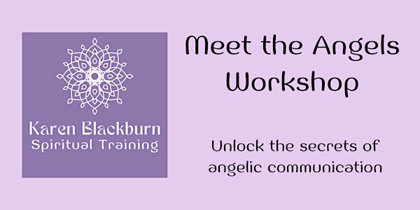 Meet the Angels Workshop - Cornwall