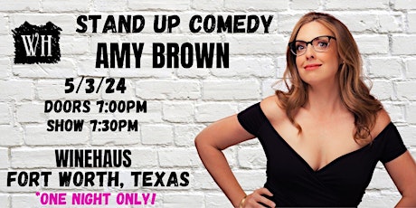 Stand Up Comedy with Amy Brown at WineHaus