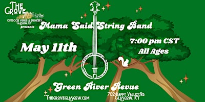 Imagem principal do evento Mama Said String Band & Green River Revue at The Grove