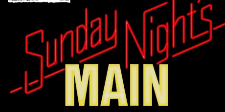 Comedy Ring Presents  Sunday Night's Main Event 8pm show primary image
