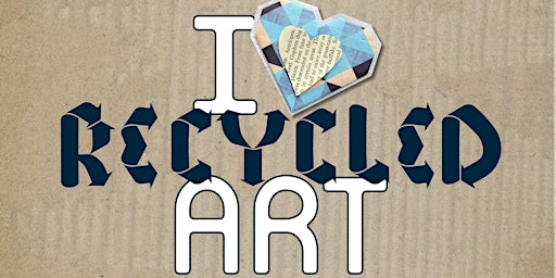 Primaire afbeelding van I Heart Recycled Art: A Fashion Show!