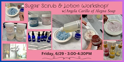 Imagem principal do evento Make Your Own Sugar Scrub & Lotion Workshop with Angela of Alegna Soap