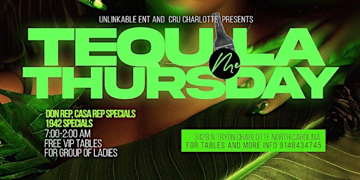 Imagen principal de Tequila me Thursdays $150 bottles! $50 patron trees! Free vip tables