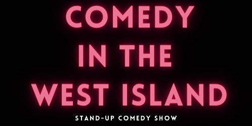 Immagine principale di Comedy In The West Island ( Stand-Up Comedy ) MTLCOMEDYCLUB.COM 