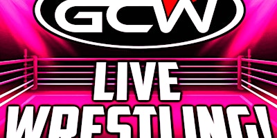 GCW : COBOURG  MAY 18TH  : LIVE WRESTLING  primärbild