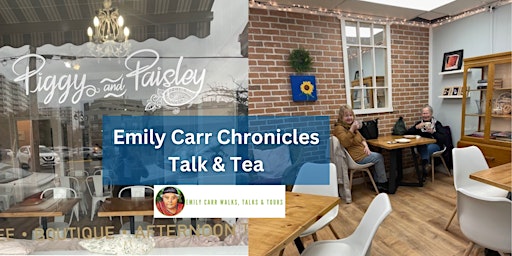 Primaire afbeelding van Emily Carr Chronicles Talk & Tea in the Afternoon