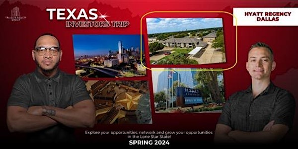 Dallas Investor Trip Spring 2024 (Register NLT 21 Apr 2024)