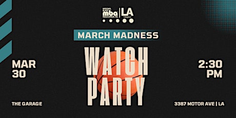 Primaire afbeelding van LA Black MBA Presents: March Madness Watch Party