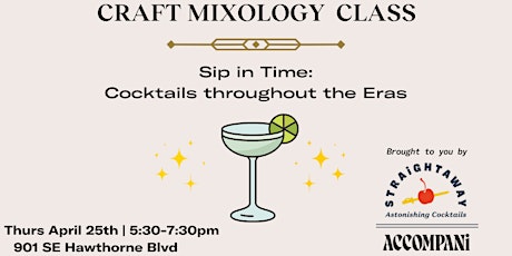 Craft Mixology Class: Sip in Time-Cocktails throughout the Eras
