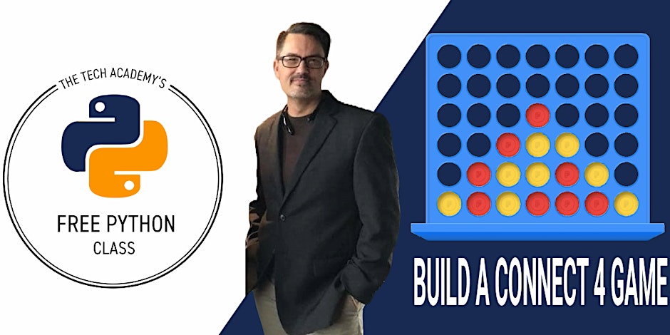 May 31: Develop a "Connect 4" Game Using Python, With Erik Gross